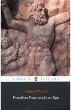 Prometheus Bound and Other Plays - Aeschylus