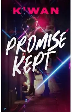 Promise Kept - K'wan
