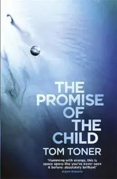 Promise of the Child, Paperback/Tom Toner