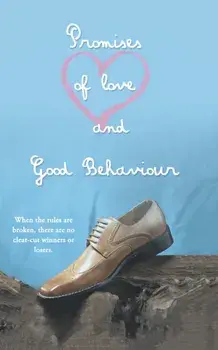 Promises of Love and Good Behaviour, Paperback/Roderick Craig Low