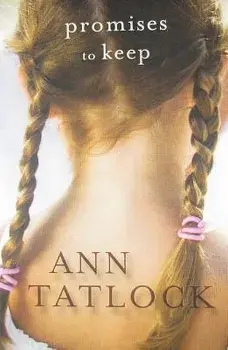 Promises to Keep, Paperback/Ann Tatlock