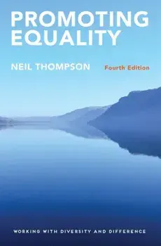 Promoting Equality. Working with Diversity and Difference, Paperback/Neil Thompson