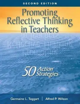 Promoting Reflective Thinking in Teachers. 50 Action Strategies, 2 Revised edition, Paperback/Alfred P. Wilson