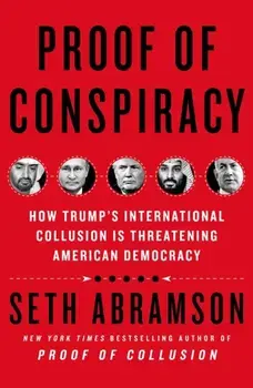 Proof of Conspiracy, Paperback/Seth Abramson