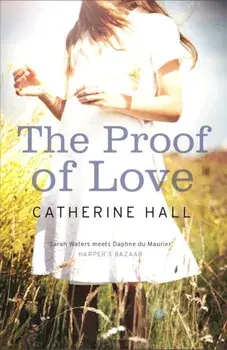 Proof of Love, Paperback/Catherine Hall