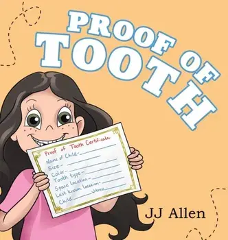 Proof of Tooth, Hardcover/Jj Allen