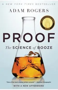 Proof: The Science of Booze - Adam Rogers