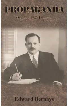 Propaganda: Original 1928 Edition - Edward Bernays