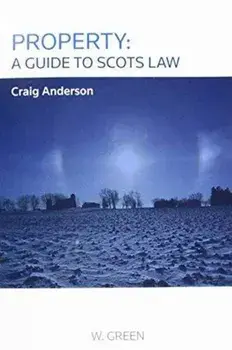 Property: A Guide to Scots Law, Paperback/Craig Anderson