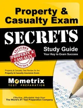 Property & Casualty Exam Secrets Study Guide: P-C Test Review for the Property & Casualty Insurance Exam, Paperback/***