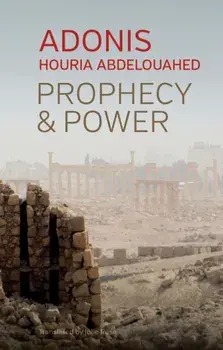 Prophecy and Power. Violence and Islam II, Paperback/Houria Abdelouahed