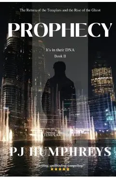Prophecy: Return of the Templars - Pj Humphreys