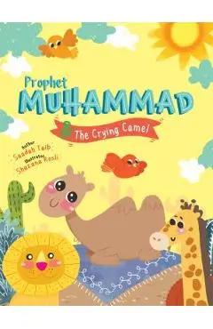 Prophet Muhammad and the Crying Camel Activity Book - Saadah Taib