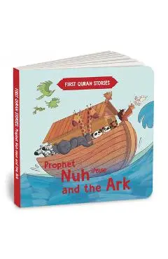 Prophet Nuh (Pbuh) and the Ark: First Quran Stories an Illustrated Story Book for Kids Values of Islam and the Holy Quran Ages 5+ [Penguin Early Learn - Penguin Books