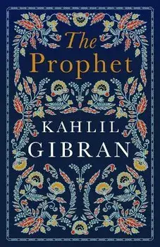 Prophet, Paperback/Kahlil Gibran