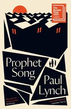 Prophet Song. LONGLISTED FOR THE BOOKER PRIZE 2023, Hardback/Paul Lynch