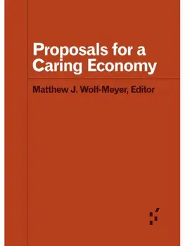 Proposals for a Caring Economy, Paperback/***