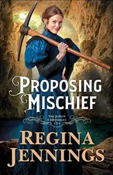 Proposing Mischief, Paperback/Regina Jennings