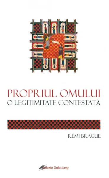 Propriul omului. O legitimitate contestată