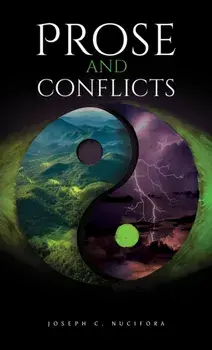 Prose and Conflicts, Paperback/Joseph C. Nucifora