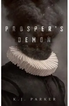 Prosper's Demon - K. J. Parker