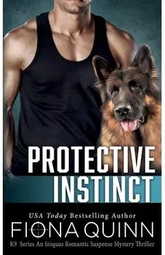 Protective Instinct - Fiona Quinn