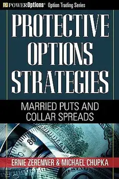 Protective Options Strategies: Married Puts and Collar Spreads, Paperback/Ernie Zerenner