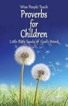 Proverbs for Children: Little Bitty Seeds of God's Word, Paperback/Carol Harper
