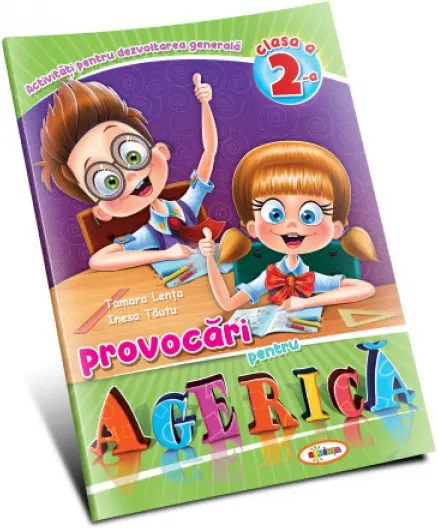 Provocari pentru Agerica. Clasa a II-a | Tamara Lenta, Inesa Tautu