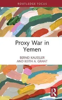 Proxy War in Yemen, Hardback/***