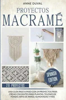 Proyectos Macramé, Paperback/Anne Duval