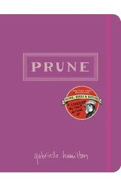 Prune: A Cookbook - Gabrielle Hamilton