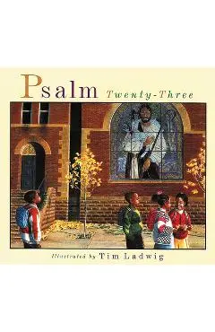 Psalm Twenty-Three - Tim Ladwig