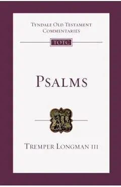 Psalms: An Introduction and Commentary - Tremper Longman Iii