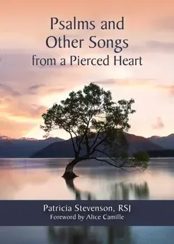 Psalms and Other Songs from a Pierced Heart, Paperback/Patricia Stevenson
