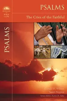 Psalms: The Cries of the Faithful, Paperback/Gerald H. Wilson