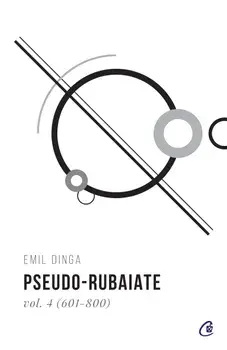 Pseudo-rubaiate (601-800). Volumul 4/Emil Dinga