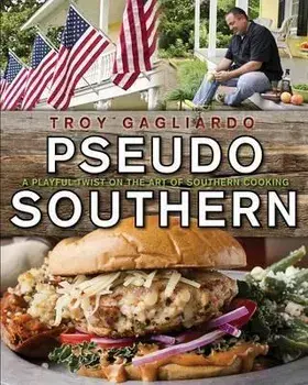 Pseudo Southern, Paperback/Troy Gagliardo
