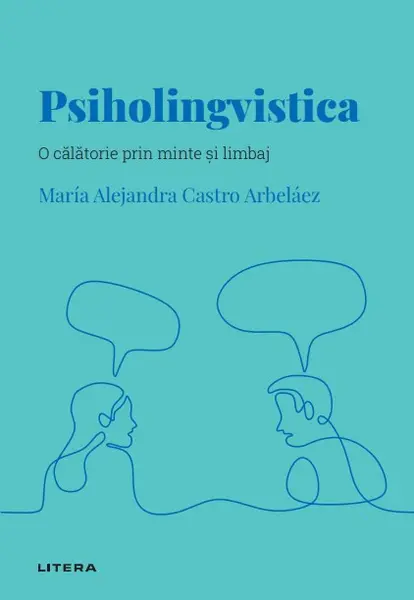 Psiholingvistica. Volumul 32. Descopera Psihologia