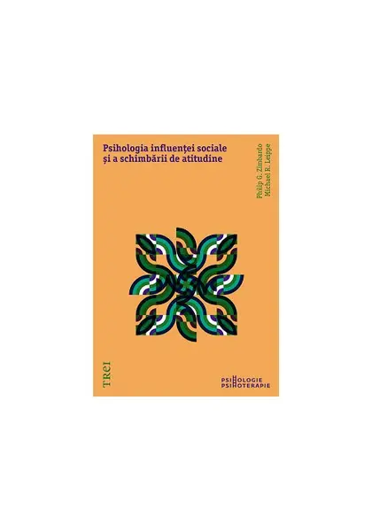Psihologia influentei sociale si a schimbarii de atitudine