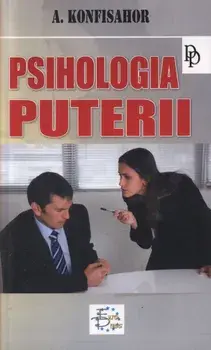 Psihologia puterii/Aleksandr Konfisahor
