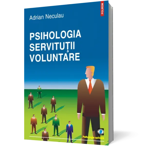 Psihologia servituţii voluntare