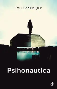 Psihonautica. Editia a II-a/Paul Doru Mugur