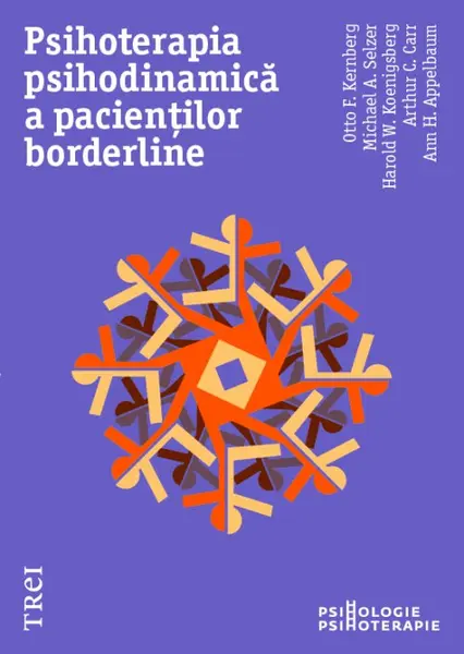 Psihoterapia psihodinamică a pacienților borderline - Otto Kernberg