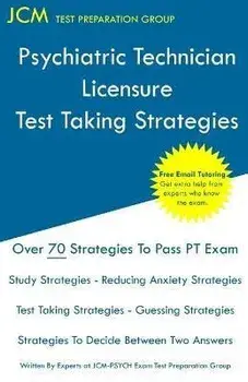 Psychiatric Technician Licensure - Test Taking Strategies, Paperback/Jcm-Psych Test Preparation Group