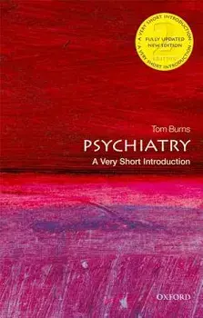 Psychiatry: A Very Short Introduction, Paperback/Tom Burns