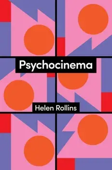 Psychocinema, Paperback/Helen Rollins