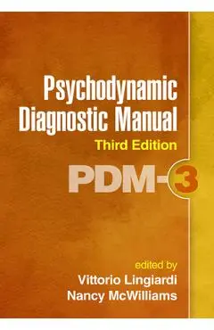 Psychodynamic Diagnostic Manual: Pdm-3 - Vittorio Lingiardi