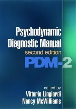 Psychodynamic Diagnostic Manual, Second Edition: Pdm-2, Paperback (2nd Ed.)/Vittorio Lingiardi
