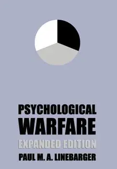 Psychological Warfare (Expanded Edition), Hardcover/Paul M. a. Linebarger